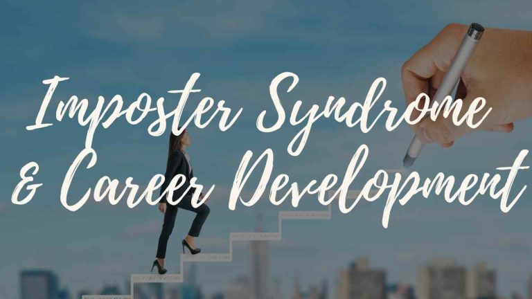 Imposter syndrome and career development